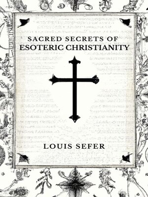 cover image of Sacred Secrets of Esoteric Christianity